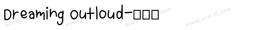 Dreaming Outloud字体转换